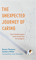 Unexpected Journey of Caring