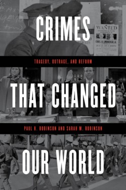Crimes That Changed Our World