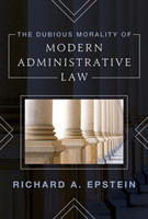 Dubious Morality of Modern Administrative Law