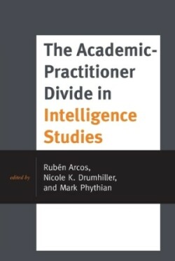 Academic-Practitioner Divide in Intelligence Studies