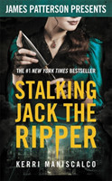 Maniscalco, Kerri - Stalking Jack the Ripper