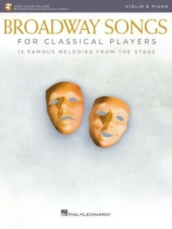 Broadway Songs for Classical Players-Violin/Piano