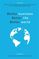 Better business, Better life, Better world