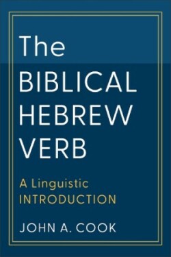 Biblical Hebrew Verb A Linguistic Introduction