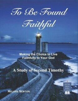 To Be Found Faithful