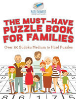 Must-Have Puzzle Book for Families Over 300 Sudoku Medium to Hard Puzzles