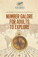 Number Galore for Adults to Explore 240 Sudoku Puzzle Books Hard Edition