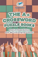 A+ Crossword Puzzle Books Medium Sized Edition with 86 Challenging Puzzles!