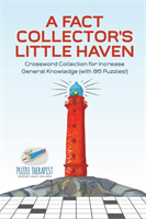 Fact Collector's Little Haven Crossword Collection for Increase General Knowledge (with 86 Puzzles!)