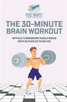 30-Minute Brain Workout Difficult Crossword Puzzle Books (with 50 puzzles to solve!)