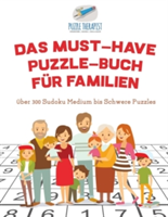 Must-Have Puzzle-Buch für Familien Über 300 Sudoku Medium bis Schwere Puzzles
