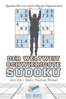 Weltweit Schwierigste Sudoku Spielen Sie nur, wenn Sie ein Experte sind mit 200 + Sehr Harten Rätsel