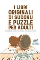 I libri originali di Sudoku e puzzle per adulti oltre 200 rompicapi facili per principianti