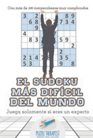 sudoku más difícil del mundo Juega solamente si eres un experto Con más de 200 rompecabezas muy complicados