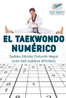 taekwondo numérico Sudoku Edición Cinturón Negro (¡con 240 sudokus difíciles!)