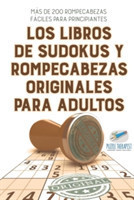 libros de sudokus y rompecabezas originales para adultos Más de 200 rompecabezas fáciles para principiantes