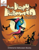 Happy Happy Halloween - Halloween Coloring Book Children's Halloween Books