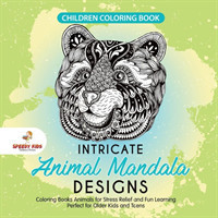 Children Coloring Book. Intricate Animal Mandala Designs. Coloring Books Animals for Stress Relief and Fun Learning. Perfect for Older Kids and Teens