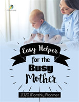 Easy Helper for the Busy Mother 2020 Monthly Planner