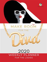 Make Room for the Diva 2020 Weekly Planner for the Ladies