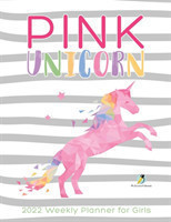 Pink Unicorn 2022 Weekly Planner for Girls