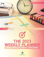 2023 Weekly Planner and Appointment Tracker