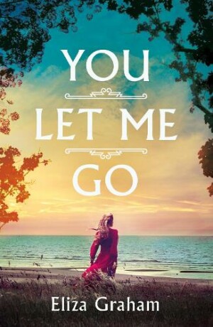 You Let Me Go