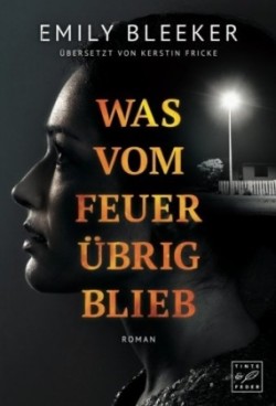 Was vom Feuer übrig blieb