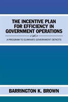 Incentive Plan for Efficiency in Government Operations