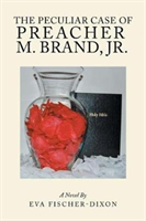 Peculiar Case of Preacher M. Brand, Jr.