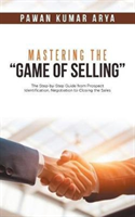 Mastering the "Game of Selling"