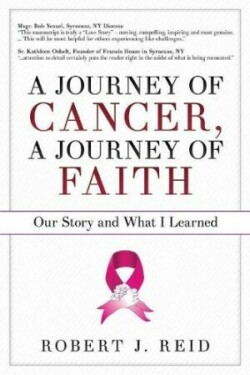 Journey of Cancer, A Journey of Faith