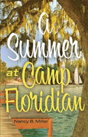 Summer At Camp Floridian