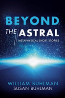 Beyond the Astral