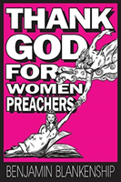 Thank God For Women Preachers