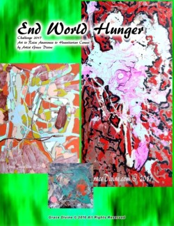 End World Hunger Challenge 2017 Art to Raise Awareness to Huanitarian Causes by Artist Grace Divine