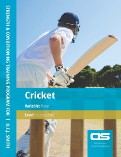 DS Performance - Strength & Conditioning Training Program for Cricket, Power, Intermediate