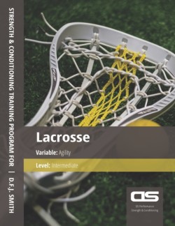 DS Performance - Strength & Conditioning Training Program for Lacrosse, Agility, Intermediate