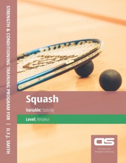 DS Performance - Strength & Conditioning Training Program for Squash, Stability, Amateur