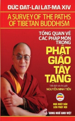 Tổng quan về c�c ph�p m�n trong Phật gi�o T�y Tạng (song ngữ Anh Việt)