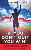 If You Don't Quit You Win!