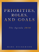 Priorities, Roles, and Goals