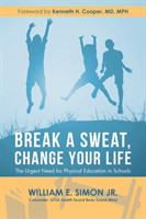 Break a Sweat, Change Your Life