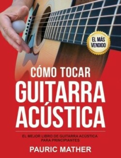 C�mo Tocar Guitarra Acústica