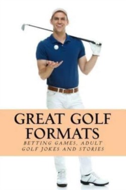 Great Golf Formats