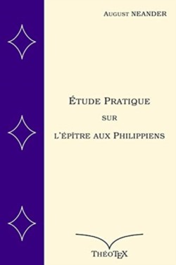 Etude Pratique sur l'Epitre aux Philippiens