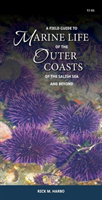 Field Guide to Marine Life of the Outer Coasts of the Salish Sea and Beyond