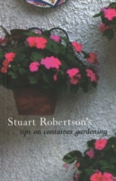 Stuart Robertson's Tips on Container Gardening