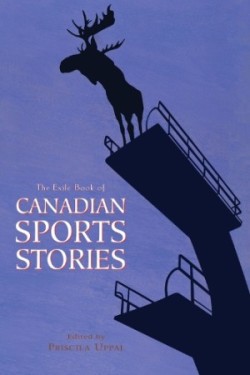 Exile Book of Canadian Sports Stories