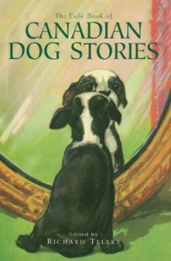 Exile Book of Canadian Dog Stories